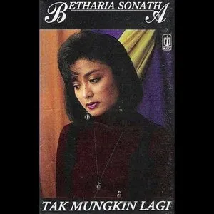 Pochette de Tak Mungkin Lagi de Betharia Sonatha