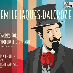 Pochette de Works for Cello & Piano de Émile Jaques-Dalcroze