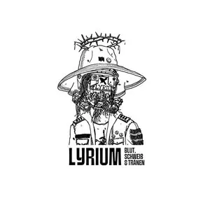 Pochette de Blut, Schweiß & Tränen de Lyrium