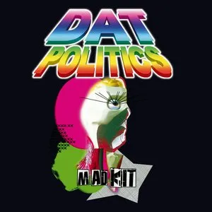 Pochette de Mad Kit de DAT Politics