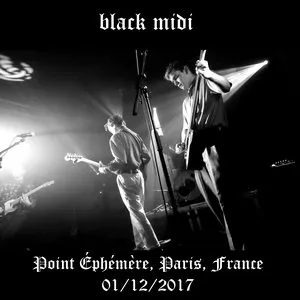 Pochette de 2017‐12‐01: Point Éphémère, Paris, France de black midi