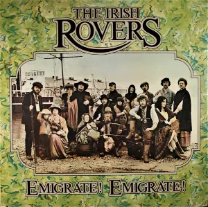 Pochette de Emigrate! Emigrate! de The Irish Rovers