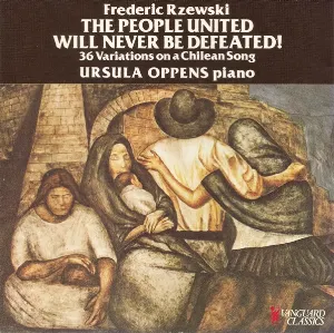 Pochette de The People United Will Never Be Defeated! (36 Variations on a Chilean Song) de Frederic Rzewski - Ursula Oppens