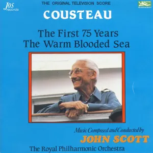 Pochette de Cousteau: The First 75 Years / The Warm Blooded Sea (The original Television Score) de Royal Philharmonic Orchestra - John Scott