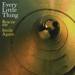 Pochette de Rescue me / Smile Again de Every Little Thing