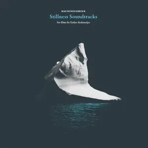 Pochette de Stillness Soundtracks de Machinefabriek