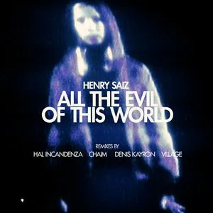 Pochette de All The Evil Of This World de Henry Saiz
