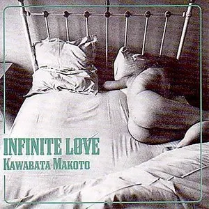Pochette de Infinite Love de Kawabata Makoto