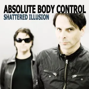 Pochette de Shattered Illusion de Absolute Body Control