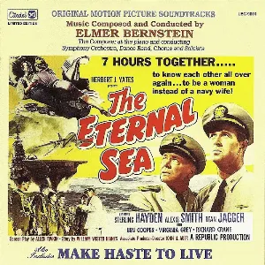 Pochette The Eternal Sea / Make Haste To Live (Original Motion Picture Soundtracks)