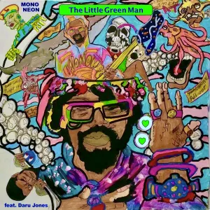 Pochette de The Little Green Man feat. Daru Jones de MonoNeon