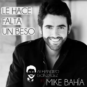 Pochette de Le hace falta un beso de Mike Bahía