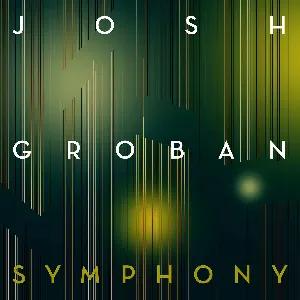 Pochette de Symphony de Josh Groban