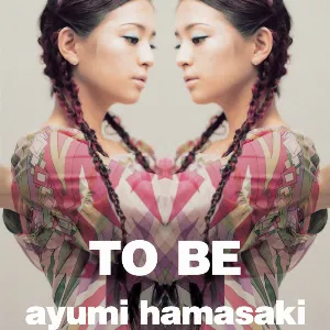 Pochette de TO BE de Ayumi Hamasaki