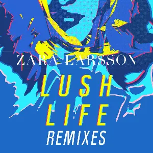Pochette Lush Life (Remixes)