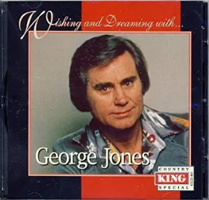 Pochette Wishing and Dreaming with... George Jones