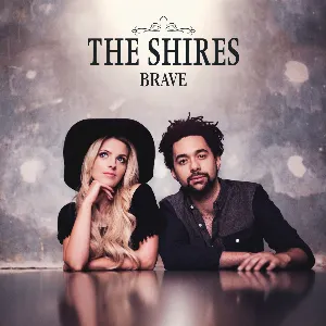 Pochette de Brave de The Shires