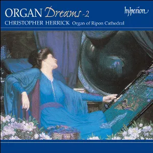 Pochette de Organ Dreams 2 de Christopher Herrick