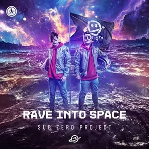 Pochette de Rave Into Space de Sub Zero Project