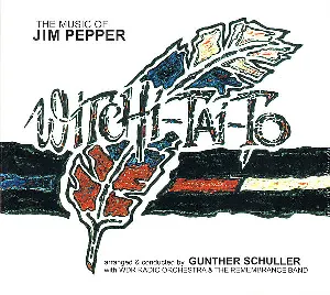 Pochette de The Music of Jim Pepper - Witchi-Tai-To de WDR Funkhausorchester