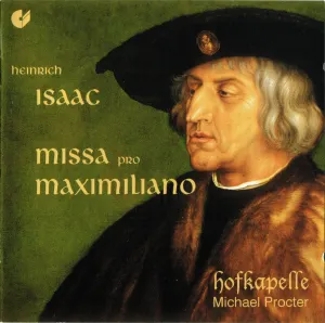 Pochette de Missa pro Maximiliano de Heinrich Isaac