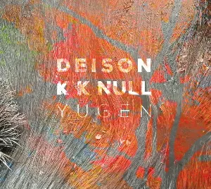 Pochette de Yugen de KK Null