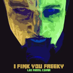 Pochette de I Fink U Freeky (Metal Version) de Leo Moracchioli