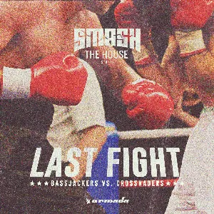 Pochette de Last Fight de Bassjackers