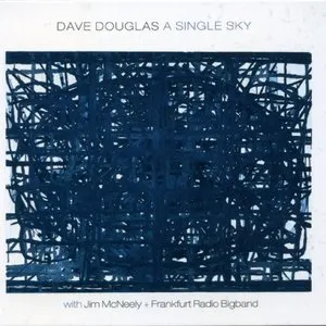 Pochette de A Single Sky de Dave Douglas