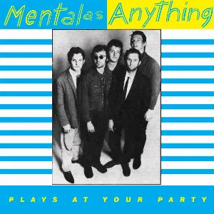 Pochette de Plays at Your Party de Mental as Anything