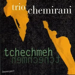 Pochette de Tchechmeh de Trio Chemirani