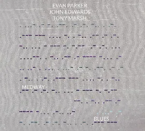 Pochette de Medway Blues de John Edwards - Evan Parker - Tony Marsh