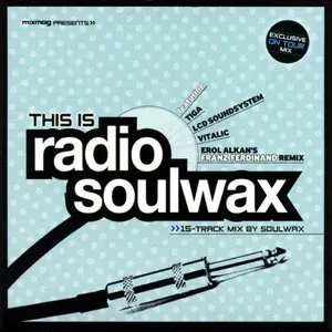 Pochette Mixmag Presents: This Is Radio Soulwax