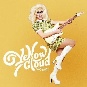 Pochette de Yellow Cloud de Trixie Mattel