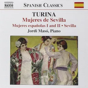 Pochette de Mujeres de Sevilla / Mujeres españolas I and II / Sevilla de Jordi Masó - Joaquín Turina