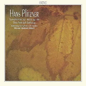 Pochette de Symphonies op. 44 & op. 46 / Das Fest auf Solhaug de Bamberger Symphoniker - Hans Pfitzner - Werner Andreas Albert