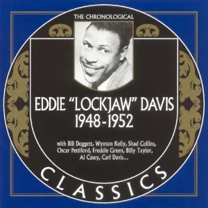 Pochette de The Chronological Classics: Eddie "Lockjaw" Davis 1948-1952 de Eddie “Lockjaw” Davis