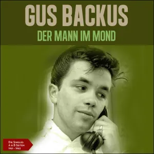 Pochette de Der Mann im Mond: Die Singles A & B Seiten 1961-1962 de Gus Backus