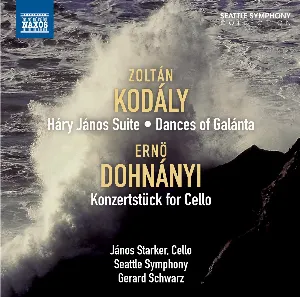 Pochette de Kodaly: Hary Janos Suite - Dances of Galánta - Dohnanyi: Konzertstück de Seattle Symphony - Ernő Dohnányi - Gerard Schwarz - Kodály Zoltán