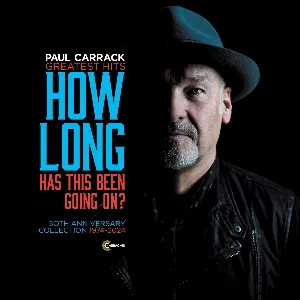 Pochette de How Long (Has This Been Going On) [Greatest Hits 50th Anniversary Collection, 1974–2024] de Paul Carrack