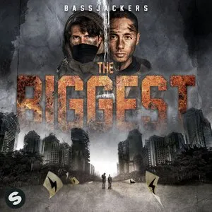 Pochette de The Biggest de Bassjackers