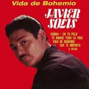 Pochette de Vida de bohemio de Javier Solís