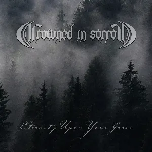 Pochette de Eternity Upon Your Grave de Crowned in Sorrow