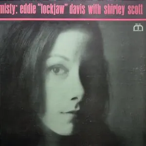 Pochette de Misty de Eddie “Lockjaw” Davis - Shirley Scott