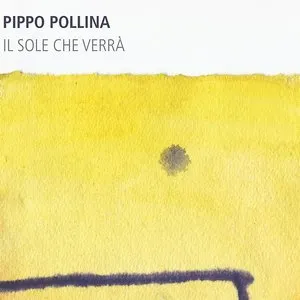 Pochette de Il sole che verrà de Pippo Pollina