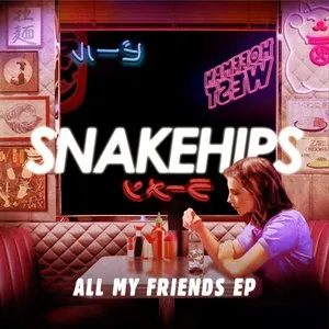 Pochette de All My Friends EP de Snakehips