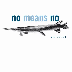 Pochette de In the Fishtank de NoMeansNo