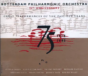 Pochette de 75th Anniversary: Great Performances of the Past Ten Years de Rotterdams Philharmonisch Orkest