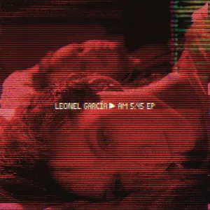 Pochette de AM 5:45 EP de Leonel García
