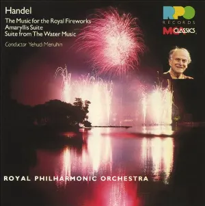 Pochette The Music for the Royal Fireworks / Amaryllis Suite / Suite from The Water Music